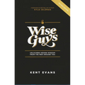 Wise Guys: Unlocking Hidden Wisdom From the Men Around You