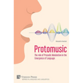 Protomusic: The role of Prosodic Modulation in the Emergence of Language