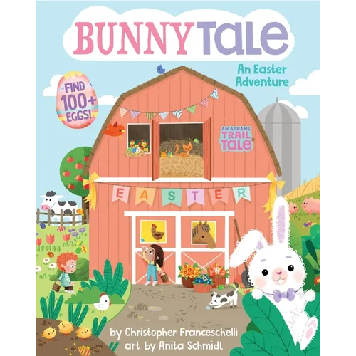 Bunnytale (an Abrams Trail Tale): An Easter Adventure