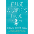 Elliot, a Soldier's Fugue