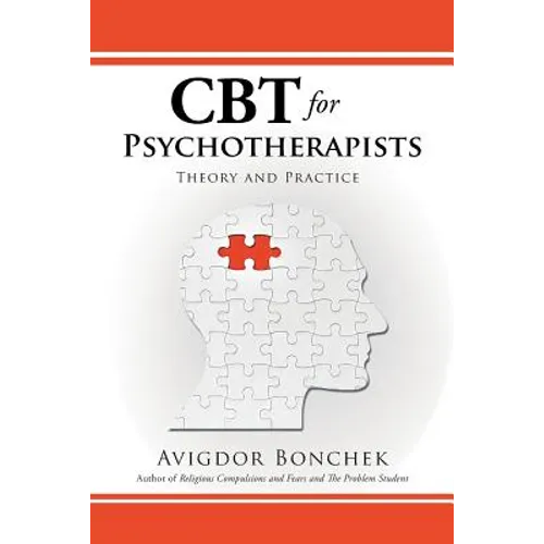 CBT for Psychotherapists: Theory and Practice