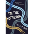 I'm the Undertow
