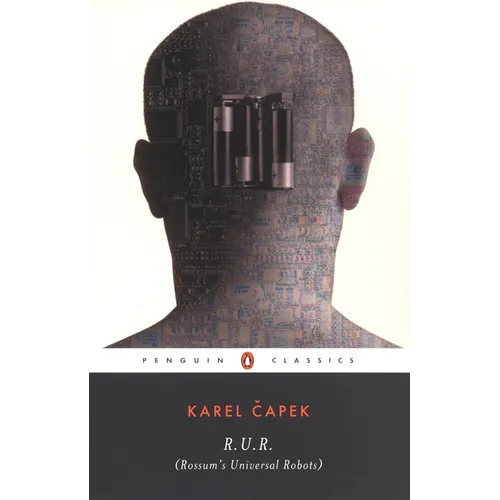 R.U.R. (Rossum's Universal Robots)