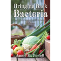 Bringing Back Bacteria
