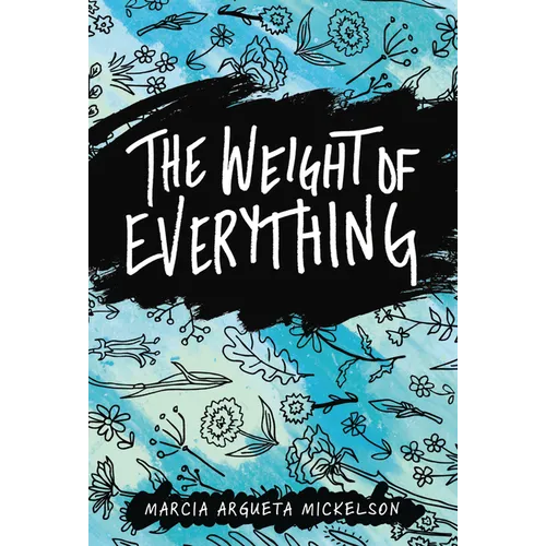 The Weight of Everything
