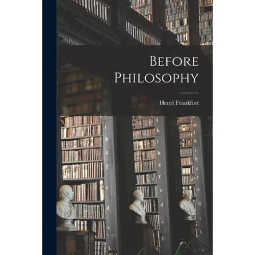 Before Philosophy