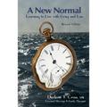 A New Normal: Learning to Live with Grief and Loss