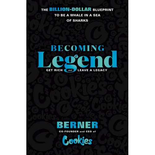 Becoming Legend: The Billion-Dollar Blueprint to Be a Whale in a Sea of Sharks
