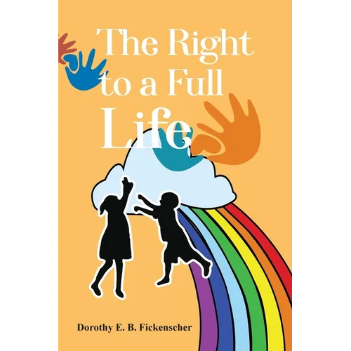 The Right to a Full Life
