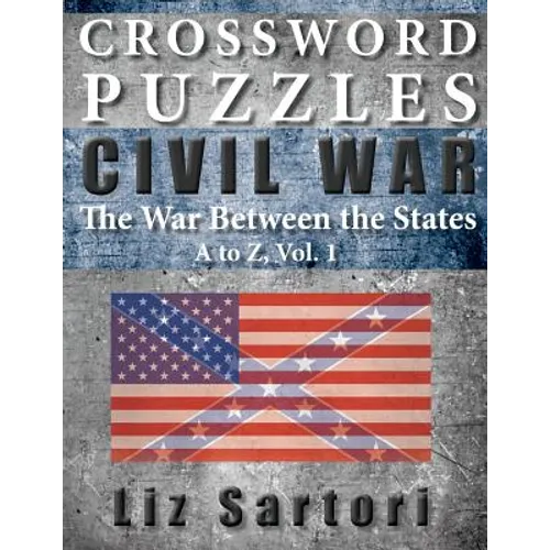 Crossword Puzzles: Civil War A to Z, Volume 1
