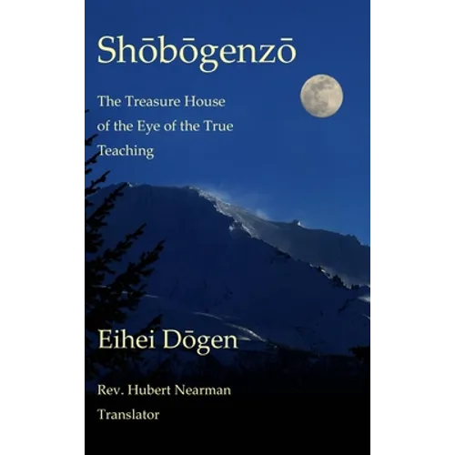 Shobogenzo - Volume II of III: The Treasure House of the Eye of the True Teaching