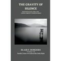 The Gravity of Silence