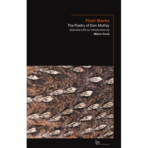 Field Marks: The Poetry of Don McKay