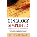 Genealogy Simplified - How to Make a Family Tree, Do Ancestry Search, & Trace Family Heritage Like a Genealogist. 75 Free Websites & Resources Include