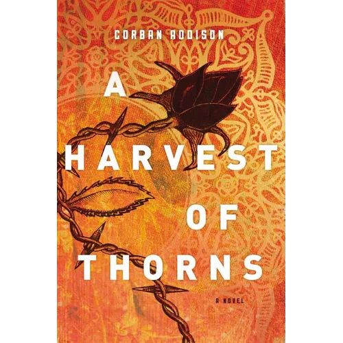 A Harvest of Thorns