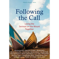 Following the Call: Living the Sermon on the Mount Together