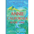 Annie California: Book One