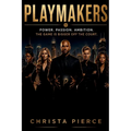 Playmakers: The Game Is Bigger Off the Court