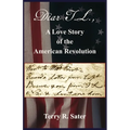 Dear T.L., A Love Story of the American Revolution