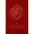 The Saint John Prayerbook: Biblical Meditations and Prayers Inspired by the Beloved Disciple