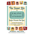 The Secret Life of Ealing Studios: Britain's Favourite Film Studio