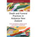 Death and Funeral Practices in Aotearoa New Zealand