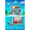 Water Town: A Humorous Beaver Island Mystery