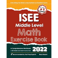 ISEE Middle Level Math Exercise Book: A Comprehensive Workbook + ISEE Middle Level Math Practice Tests