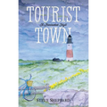Tourist Town: : A Nantucket Idyll