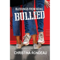 Blessings From Being Bullied