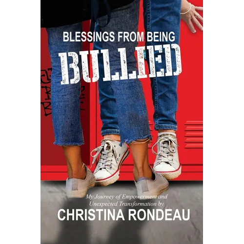Blessings From Being Bullied