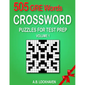 505 GRE Words (Volume 1): Crossword Puzzles for Test Prep