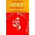 Classical Hindu Mythology: A Reader in the Sanskrit Puranas