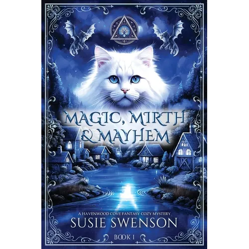 Magic, Mirth & Mayhem: A Magical Cozy Mystery of Yarn Shops, Secrets, and Second Chances
