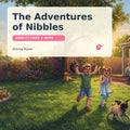 The Adventures of Nibbles: Nibbles finds a home: Nibbles finds a Home