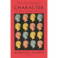 Character: The History of a Cultural Obsession