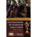 Foundations of Mariachi Education: Materials, Methods, and Resources