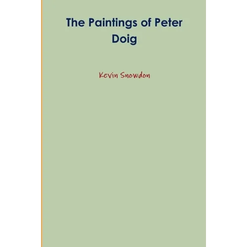 The Paintings of Peter Doig