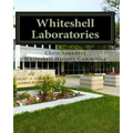 Whiteshell Laboratories: A Legacy to Nuclear Science and Engineering in Canada