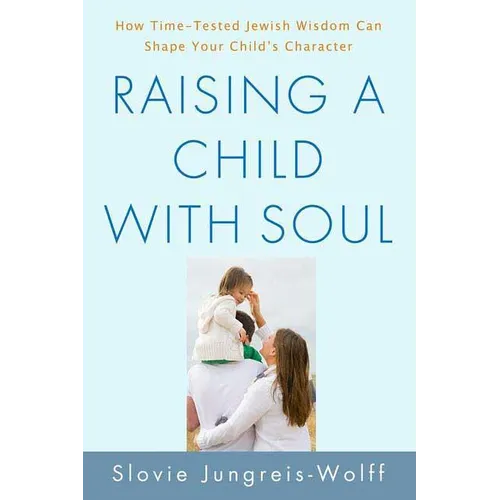 Raising a Child with Soul