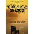 Black Fly Season: A Thriller