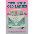 Two Little Old Ladies