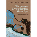 The Summer My Mother Had Green Eyes