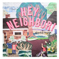 Hey, Neighbor!