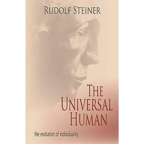 The Universal Human: The Evolution of Individuality (Cw 117, 124, 165)