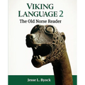 Viking Language 2: The Old Norse Reader