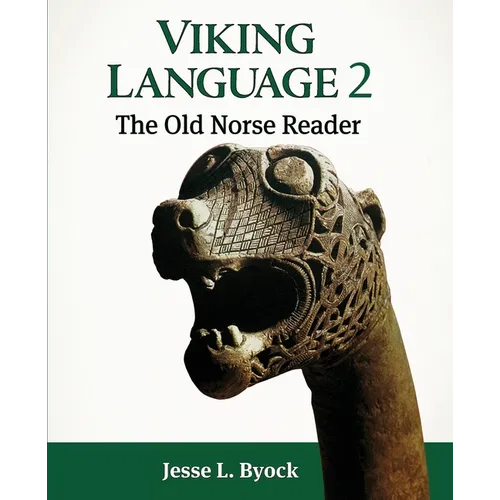 Viking Language 2: The Old Norse Reader