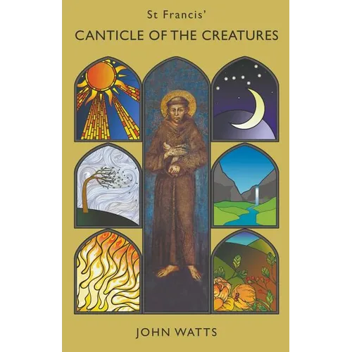 St Francis' Canticle of the Creatures