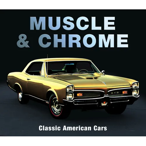 Muscle & Chrome: Classic American Cars