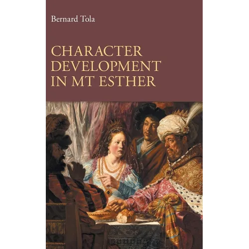 Character Development in MT Esther